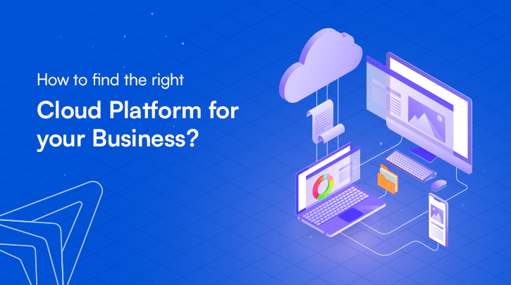 Choose the Right Cloud Platform - Advansappz