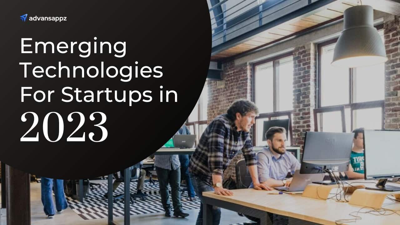 Emerging technologies for startups