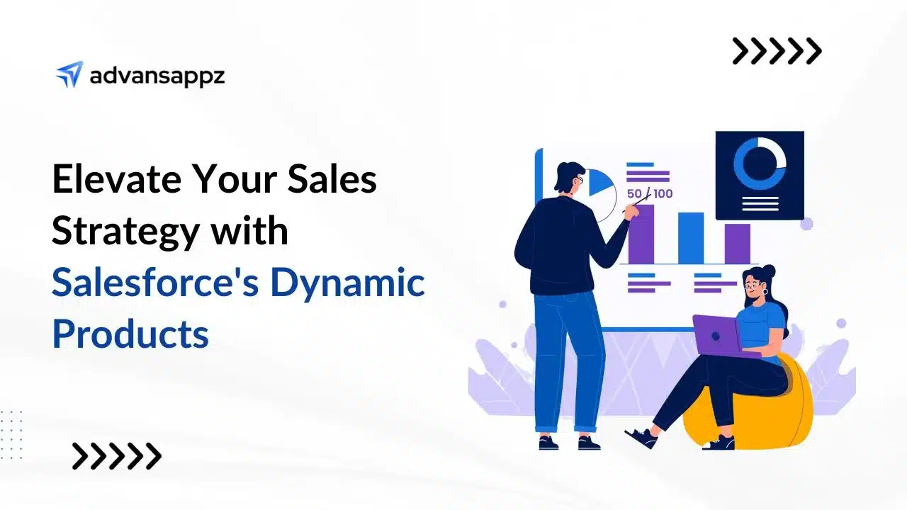 Elevate Sales with advansappz & Salesforce Products